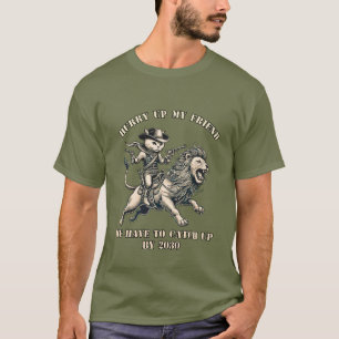 Hurry up my friend, we have to catch up by 2030. T-Shirt