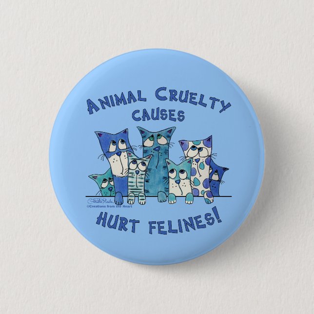Hurt Felines Animal Cruelty 6 Cm Round Badge (Front)