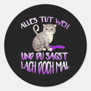 Hurts And You Say Laugh  Classic Round Sticker