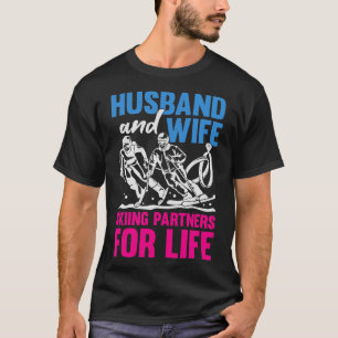 Hus And Wife Skiing Partners For Life T-Shirt