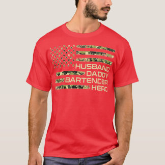 Hus Bartender Hero Camo US Flag Fathers Day Dad T-Shirt