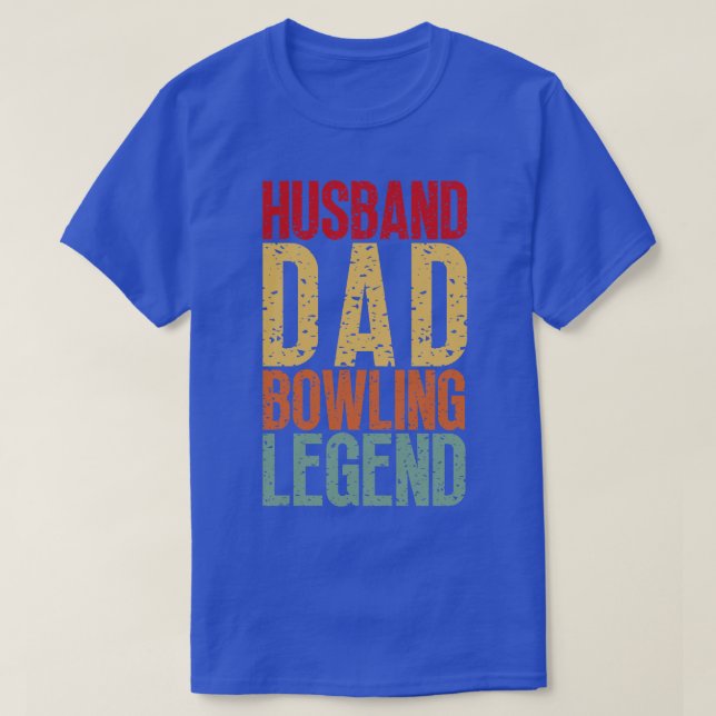 Hus Dad Bowling Legend T-Shirt (Design Front)