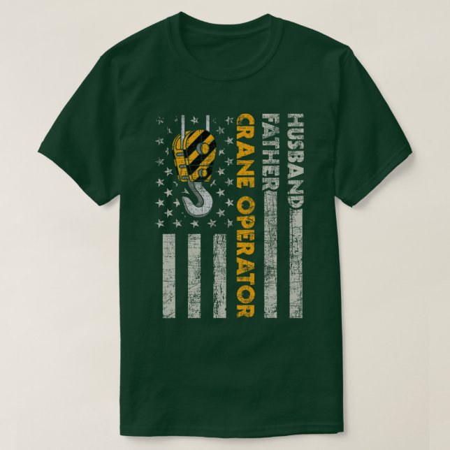 Hus Father Crane Operator Construction Worker TShi T-Shirt (Design Front)
