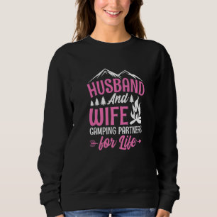 Husband and Wife Camping Partners for Life  Camper Sweatshirt
