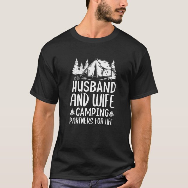 Husband and Wife Camping Partners for Life  Camper T-Shirt (Front)