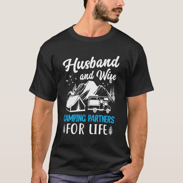 Husband and Wife Camping Partners for Life  Camper T-Shirt (Front)