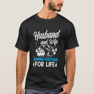 Husband And Wife Camping Partners For Life Camper T-Shirt