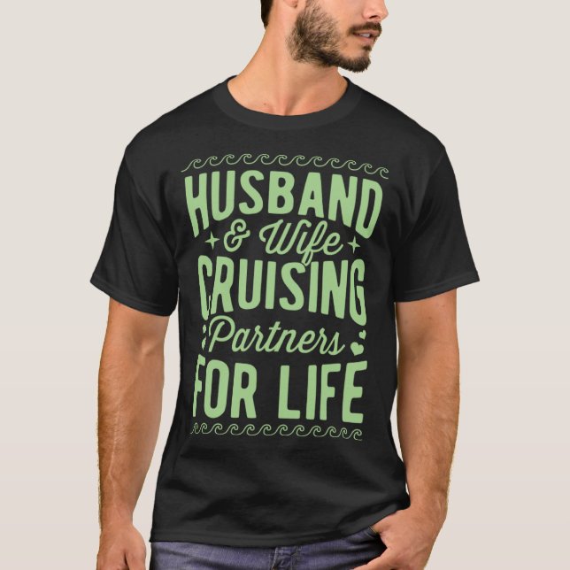 Husband And Wife Cruising Partners For Life Annive T-Shirt (Front)