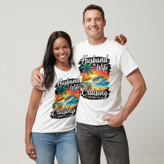 Husband and Wife Cruising Partners for Life Couple T-Shirt