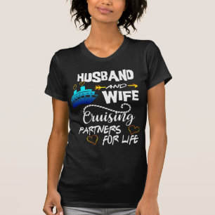 Husband and Wife Cruising Partners for Life Cruise T-Shirt