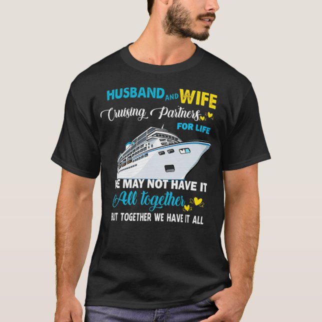 Husband And Wife Cruising Partners for Life T-Shirt (Front)