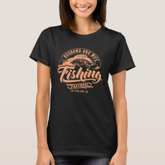 Husband and Wife Fishing Partners for Life Fathers T-Shirt