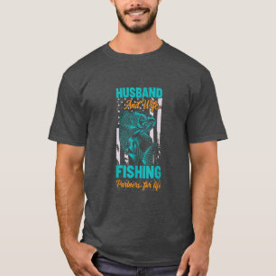 Husband And Wife Fishing Partners For Life T-Shirt