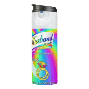 Husband Be Gone Spray Thermal Tumbler