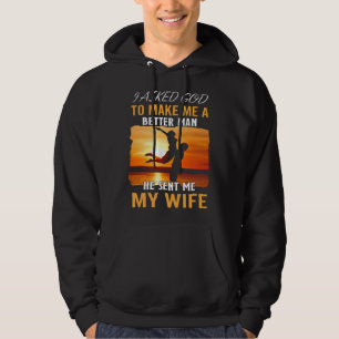 Husband Better Man God Sent Wife Quote Apparel Hoodie