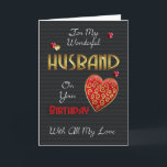 Husband, Birthday With Gold Effect Card<br><div class="desc">A modern birthday card for your loved one,  with embossed effect text and hearts (digitally designed they are not really embossed just have that effect) Stylish romantic and modern but remaining perfect for Men with colours and sentiments.</div>