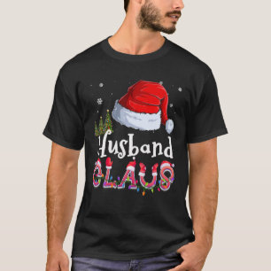 Husband Claus Funny Christmas Pajama Matching Fami T-Shirt