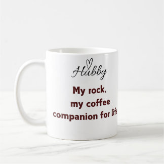 Husband Coffee Mug – My Rock, My Coffee Companion