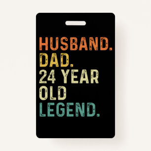 Husband dad 24 Year old legend 24th birthday gifts ID Badge