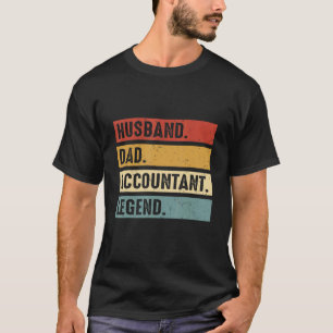 Husband Dad Accountant Legend Accounting CPA appa T-Shirt