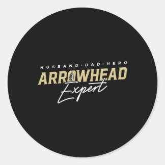 Husband Dad Arrowhead Expert Hero Arrowhead Collec Classic Round Sticker