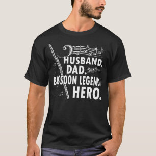 Husband Dad Bassoon Legend Hero Bassoonist T-Shirt