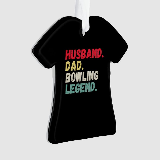 Husband dad bowling legend Christmas ten pin  Orna Ornament (Front)