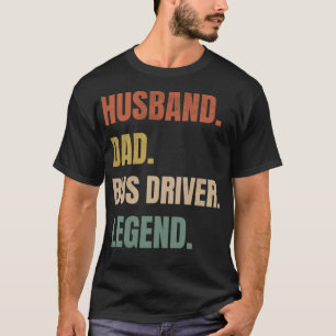Husband Dad Bus Driver Legend Bus Driving Dad anim T-Shirt