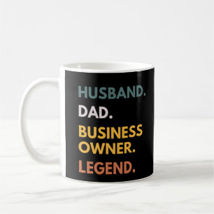 Husband Dad Business Owner Legend Funny Father Coffee Mug
