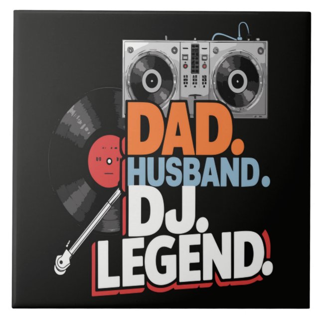 Husband Dad DJ Legend Ceramic Tile (Front)