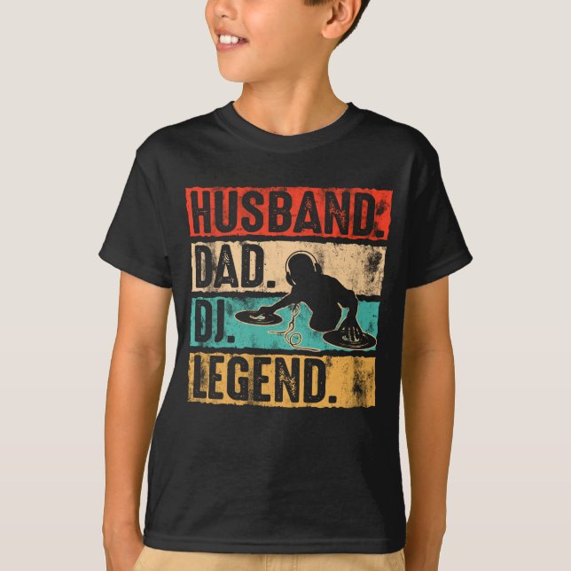 Husband Dad DJ Legend DJ Disk Jockey Music Player T-Shirt (Front)