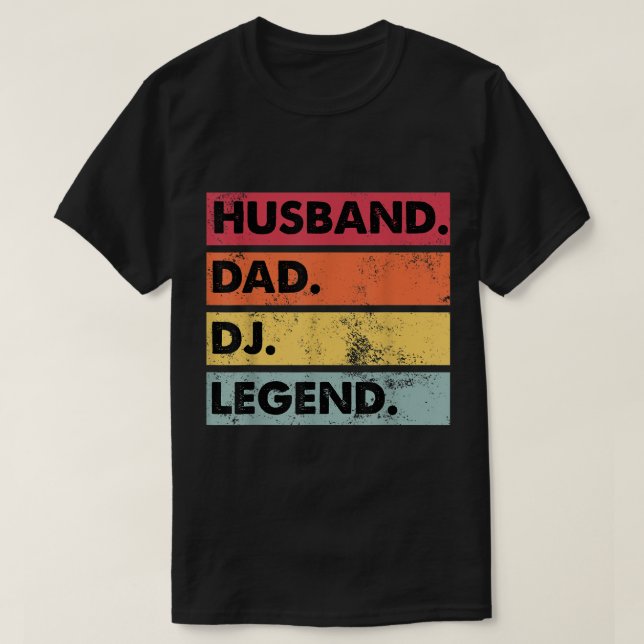 Husband Dad DJ Legend Funny DJ Disc Jockey Music P T-Shirt (Design Front)