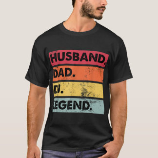 Husband Dad DJ Legend Funny DJ Disc Jockey Music P T-Shirt