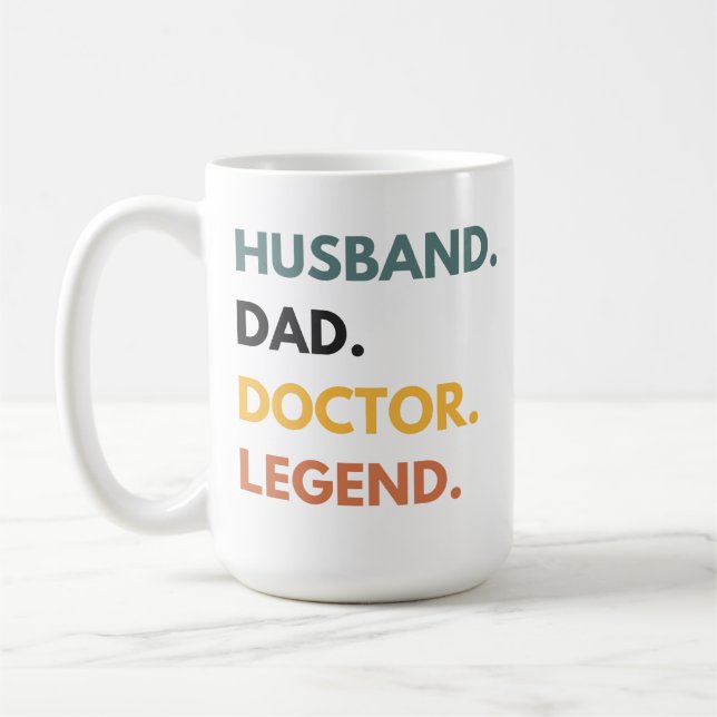Husband Dad Doctor Legend Lovely Doctors Saying Coffee Mug (Left)