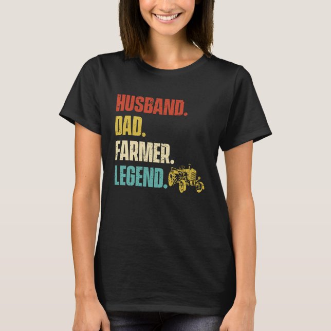 Husband Dad Farmer Legend T-Shirt (Front)