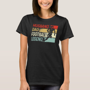 Husband Dad Football Legend Vintage Father's Day T-Shirt