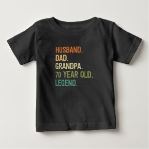 Husband dad grandpa 70 year old 70th birthday men baby T-Shirt