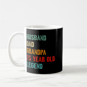 Husband Dad Grandpa 75 Year Old Legend 75th Coffee Mug