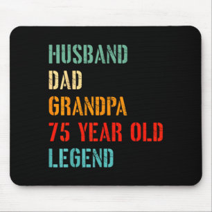 Husband Dad Grandpa 75 Year Old Legend 75th Mouse Pad
