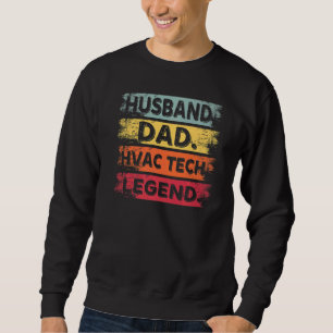Husband Dad Hvac Tech HVAC Technician Repairman Sweatshirt