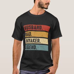 Husband Dad Kayaker Kayaking Kayak Paddling Boat T-Shirt