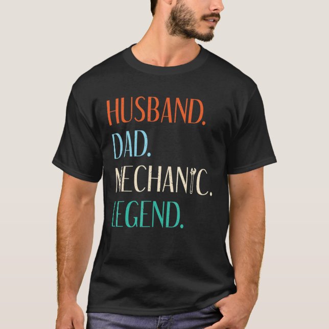 Husband Dad Mechanic Legend Repair Mechanic T-Shirt (Front)