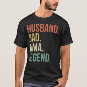 Husband Dad MMA Legend Mixed Martial Arts T-Shirt