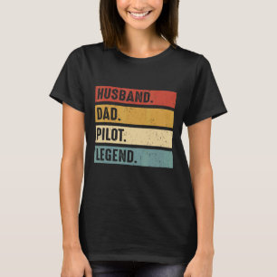 Husband Dad Pilot Legend Aeroplane Aviation Dad Fa T-Shirt