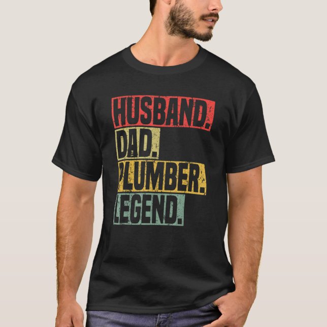 Husband Dad Plumber Legend Tradesman plumbing Pipe T-Shirt (Front)
