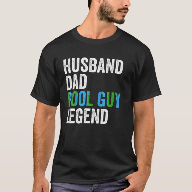 Husband Dad Pool Guy Legend Funny Men T Shirt (Front)