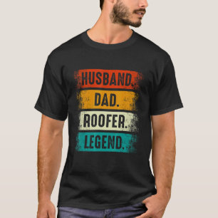 Husband Dad Roofer Roofing Fathers Day Mens T-Shirt