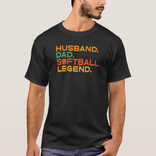 Husband Dad Softball Legend Softball Dad   T-Shirt