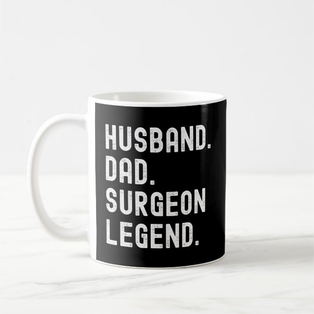 Husband Dad Surgeon Legend Father'S Day Coffee Mug (Left)