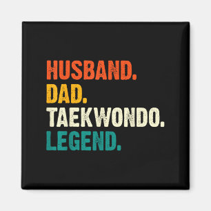 Husband Dad Taekwondo Legend - Taekwondo Karate Magnet